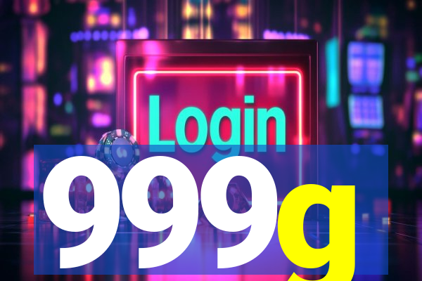 999g