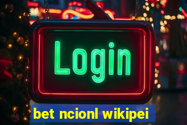 bet ncionl wikipei