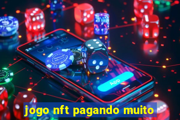 jogo nft pagando muito