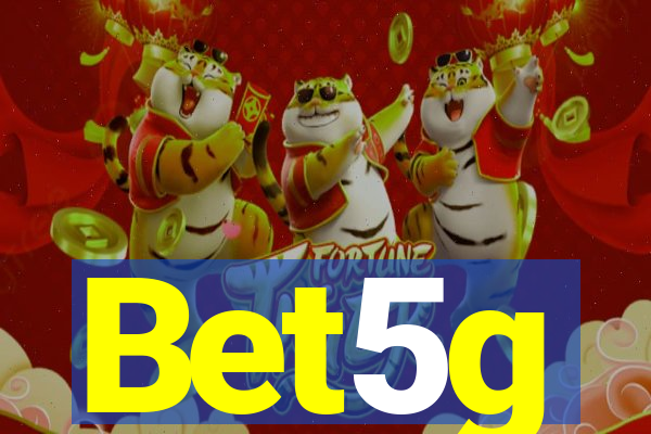 Bet5g