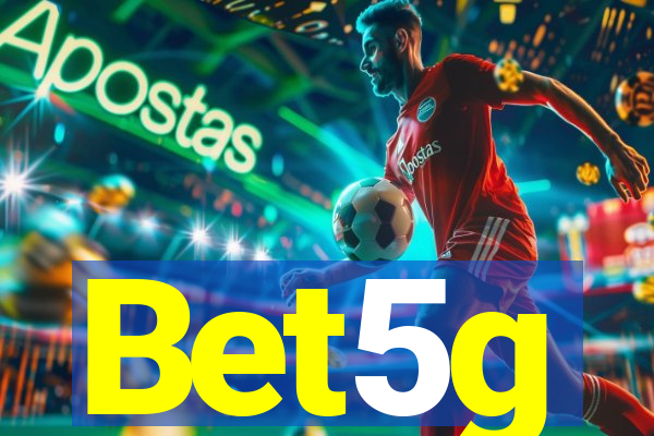 Bet5g