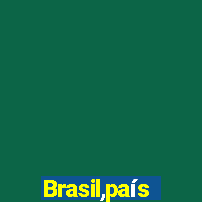 Brasil,país