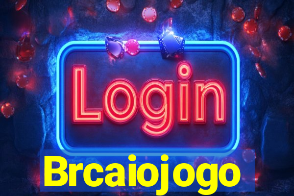 Brcaiojogo