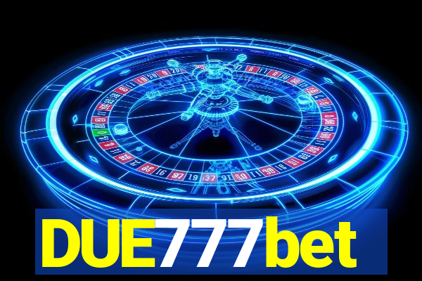 DUE777bet