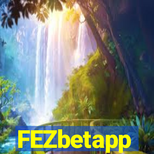 FEZbetapp