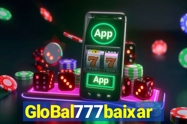 GloBal777baixar