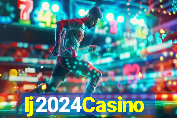 Ij2024Casino