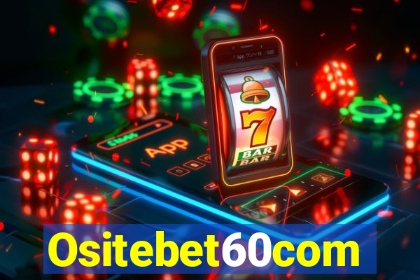 Ositebet60com