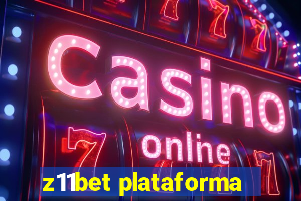 z11bet plataforma