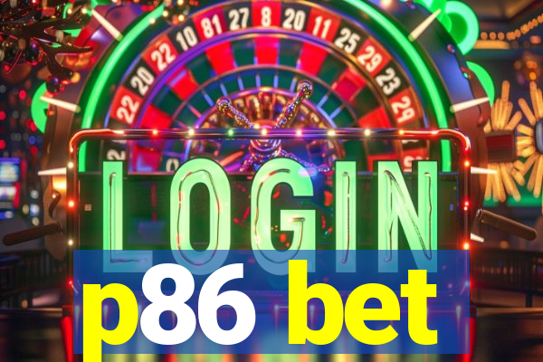 p86 bet