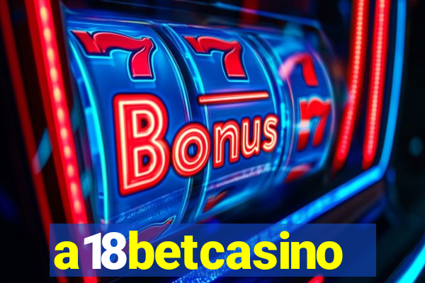 a18betcasino