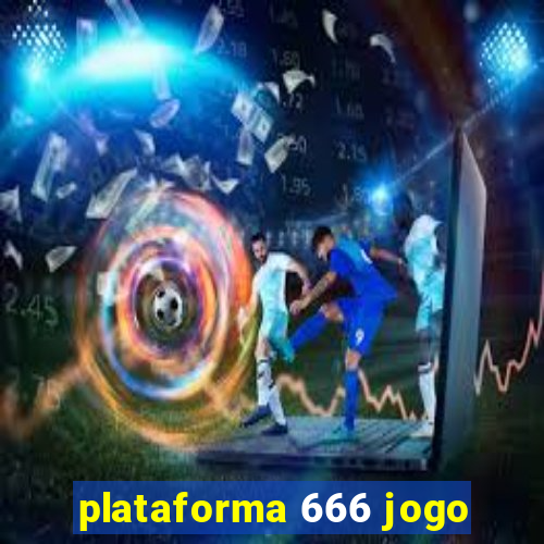 plataforma 666 jogo