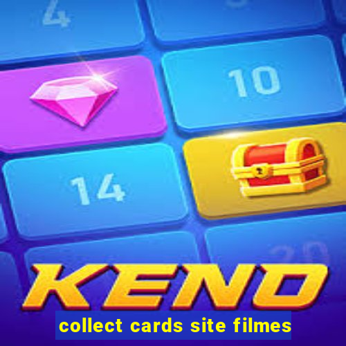 collect cards site filmes