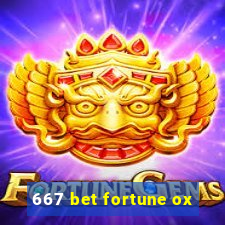 667 bet fortune ox