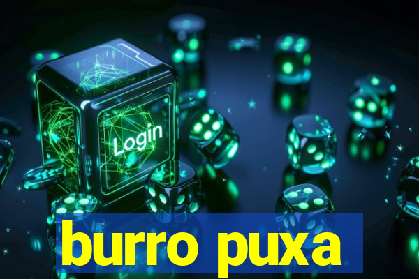 burro puxa