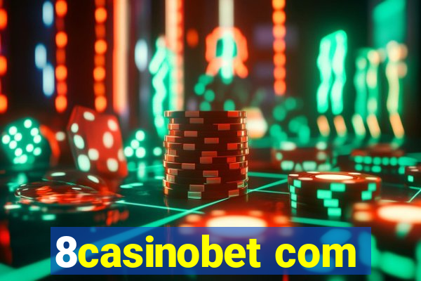 8casinobet com