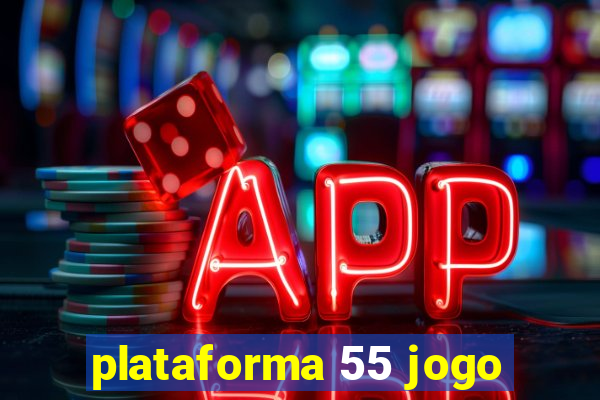 plataforma 55 jogo