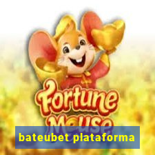 bateubet plataforma