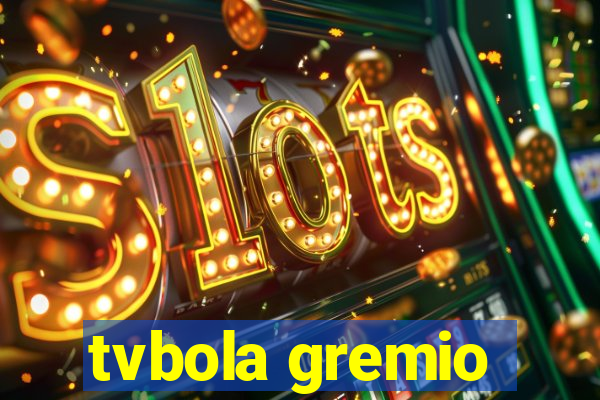 tvbola gremio