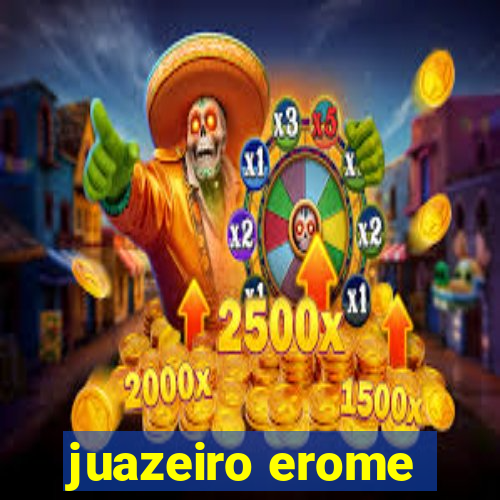 juazeiro erome