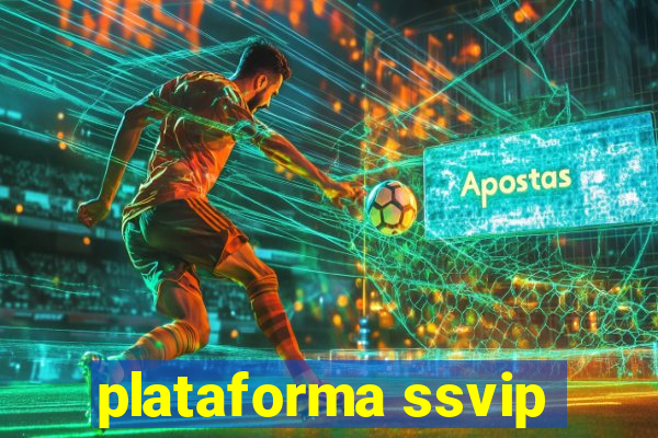 plataforma ssvip