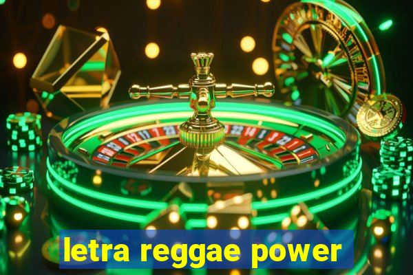 letra reggae power