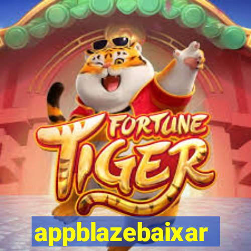 appblazebaixar