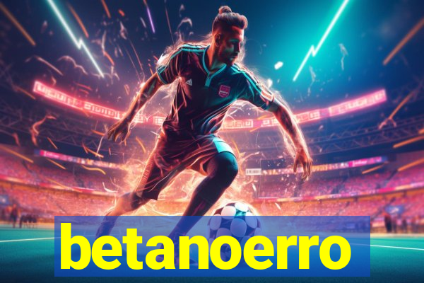 betanoerro