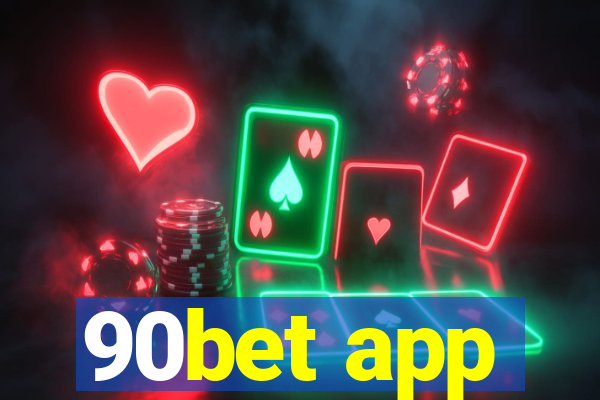 90bet app