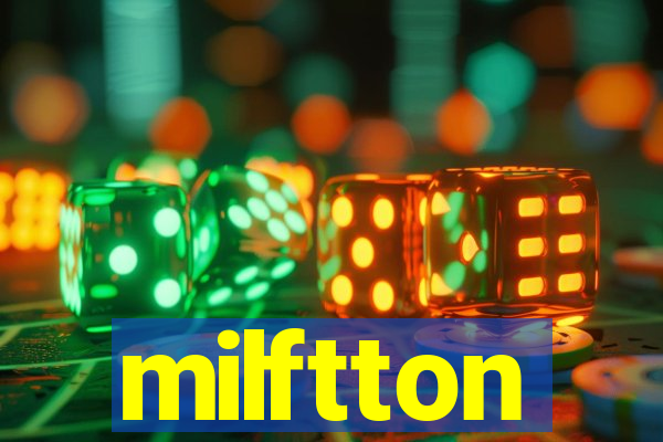 milftton