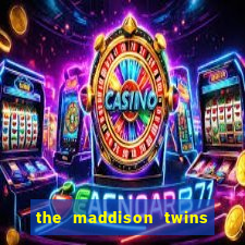 the maddison twins onlyfans free