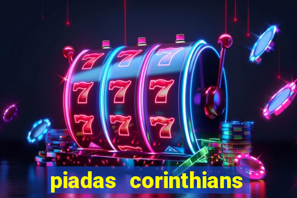 piadas corinthians x palmeiras