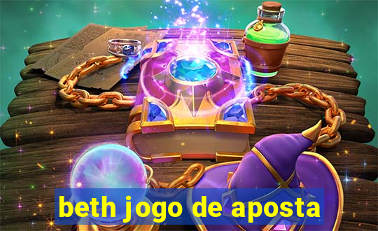 beth jogo de aposta