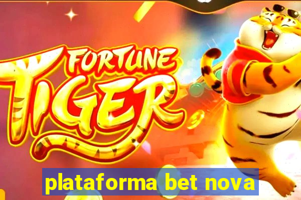 plataforma bet nova