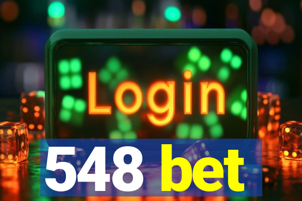 548 bet