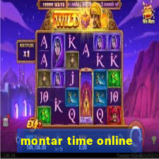 montar time online