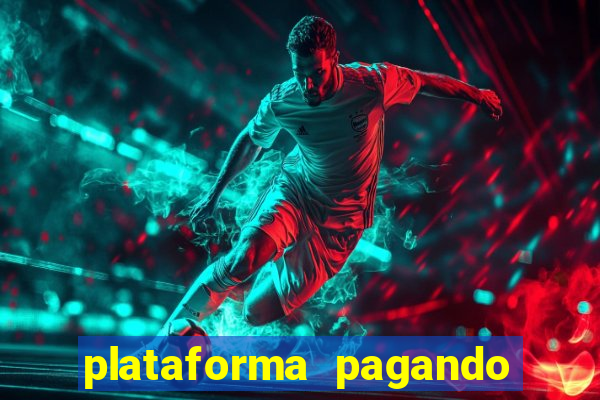 plataforma pagando fortune tiger