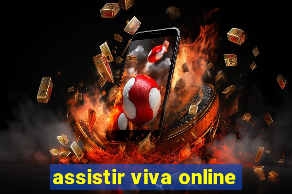 assistir viva online