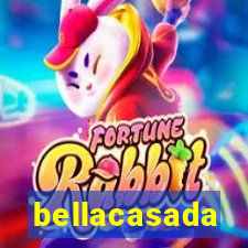 bellacasada