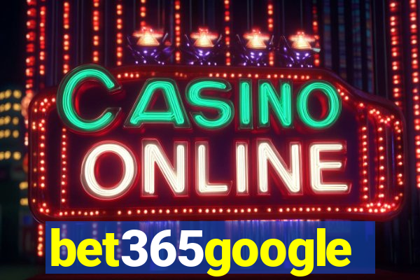 bet365google