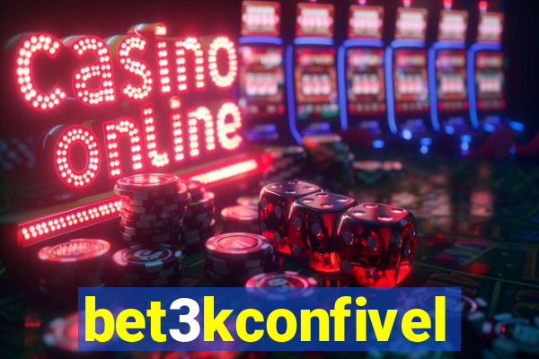 bet3kconfivel