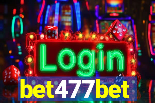 bet477bet