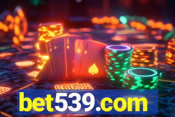 bet539.com