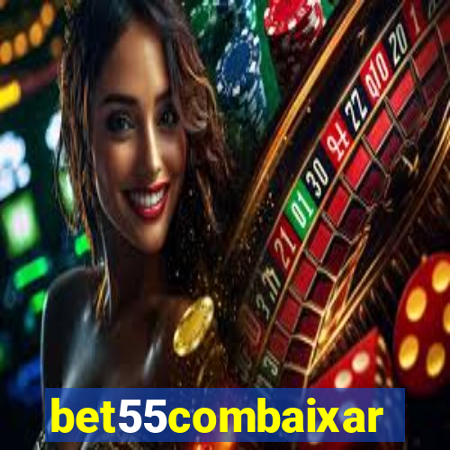 bet55combaixar