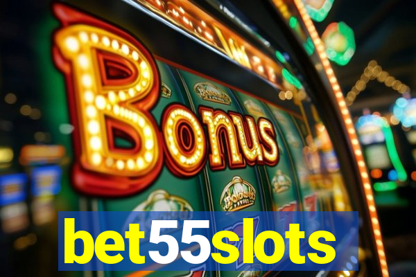 bet55slots