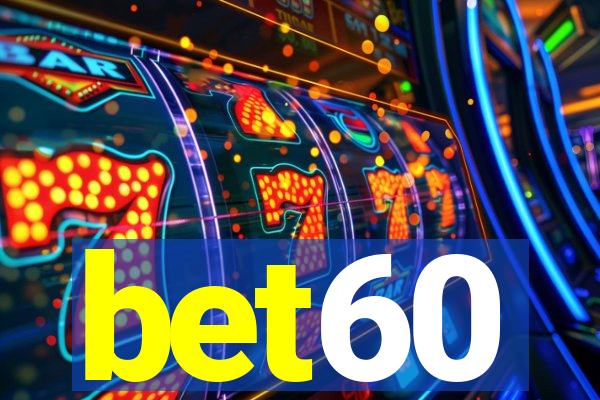 bet60