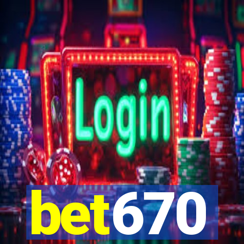 bet670