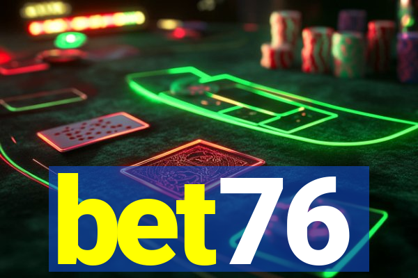 bet76