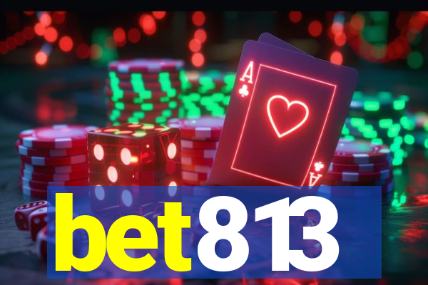 bet813