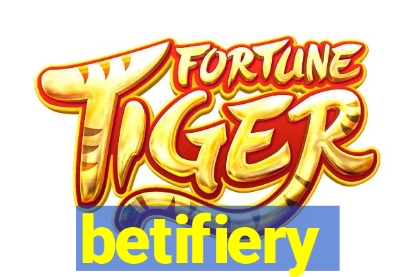 betifiery